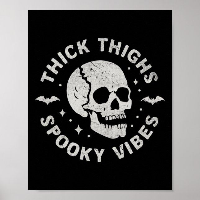 Thick Thighs Spooky Vibes Skull Funny Halloween Poster (Vorne)