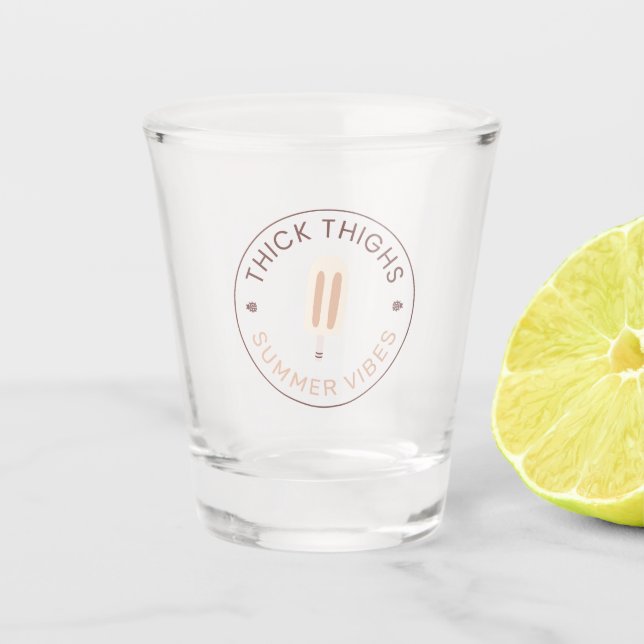 Thick Thighs Summer Vibes Beach Vacation Party Schnapsglas (Vorderseite)