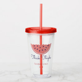 Thick Thighs Summer Vibes Vacation Beach Party Acryltrinkbecher
