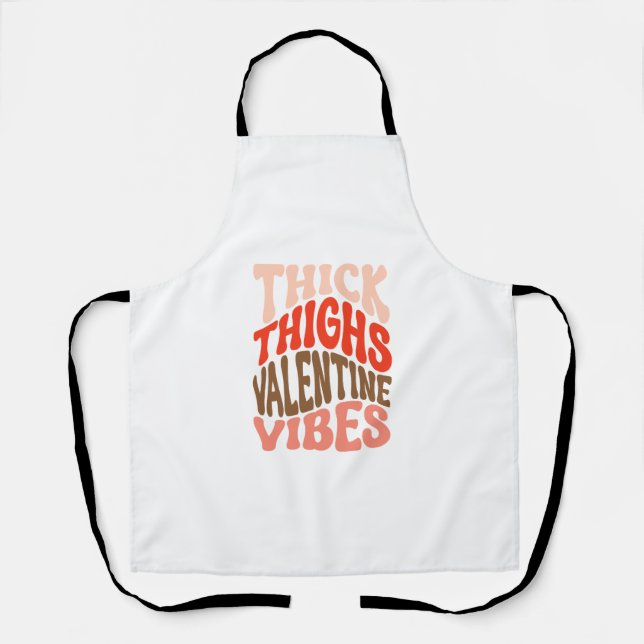 Thick Thighs Valentine Vibes-01 Schürze (Vorderseite)