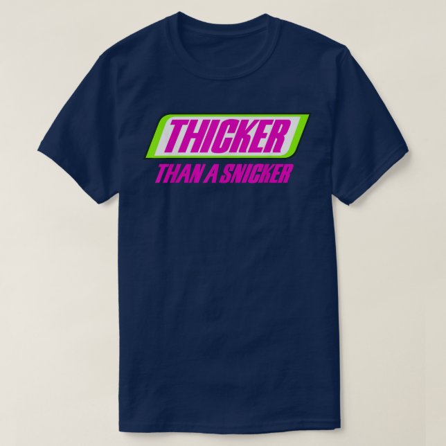 Thicker als eine Snicker BBW dick Niedlich Melanin T-Shirt (Design vorne)