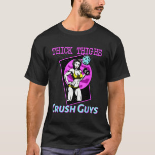 Thiick Thights Crush Typ Weightlift Bodybuildin T-Shirt