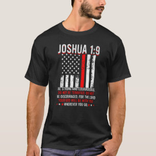 Thin Red USA Flag Joshua 1 9 Bibel Christlich Fire T-Shirt