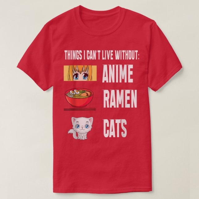 Things I cant Live with out funny anime Ramen Cats T-Shirt (Design vorne)
