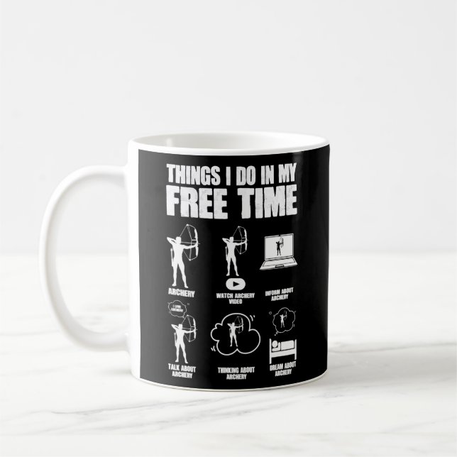 Things I Do in My Free Time Bowhunting Archery Kaffeetasse (Links)