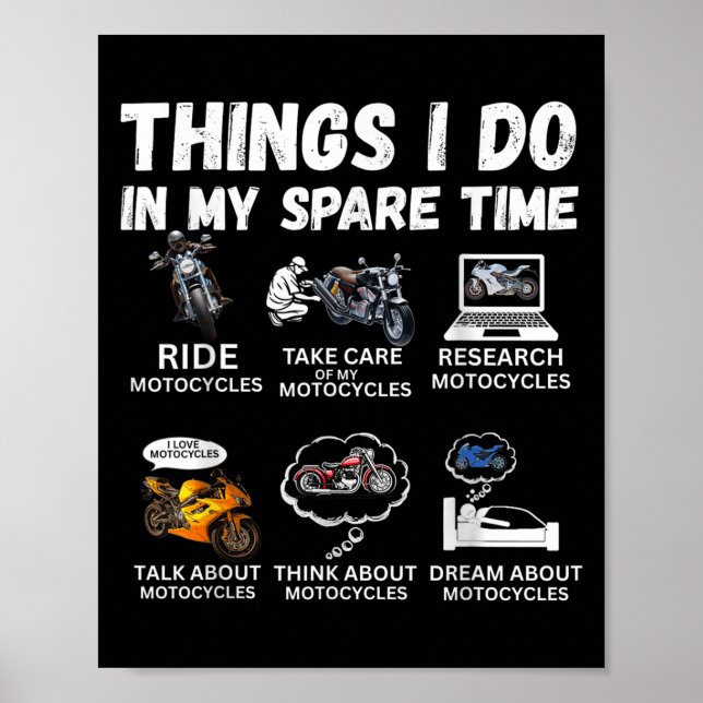 Things I Do In My Spare Time Biker Motorcycle Ride Poster (Vorne)