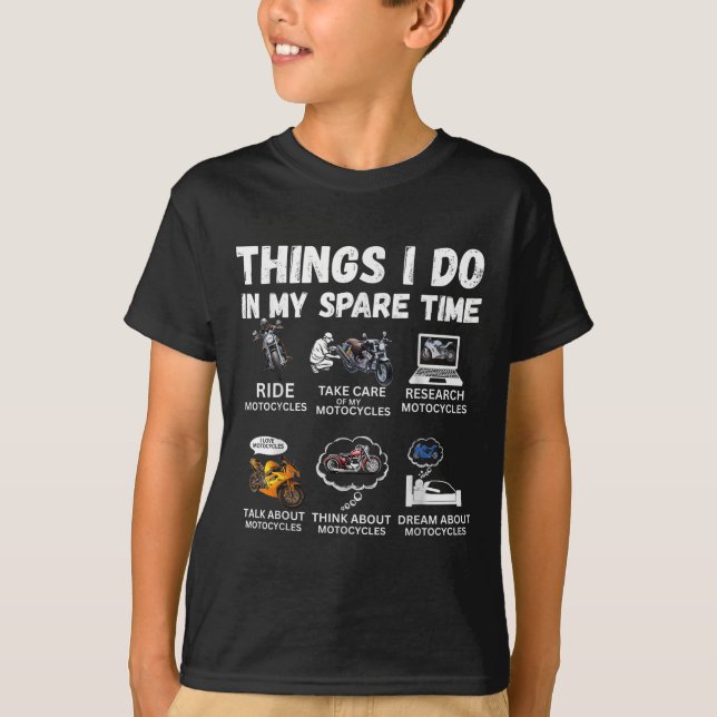 Things I Do In My Spare Time Biker Motorcycle Ride T-Shirt (Vorderseite)