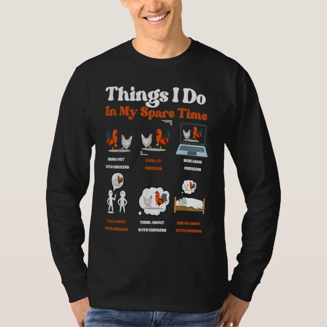 Things I Do in my Spare Time  Chicken Farm  1 T-Shirt (Vorderseite)