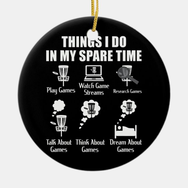 Things I Do In My Spare Time Disc Golf  Keramik Ornament (Vorne)