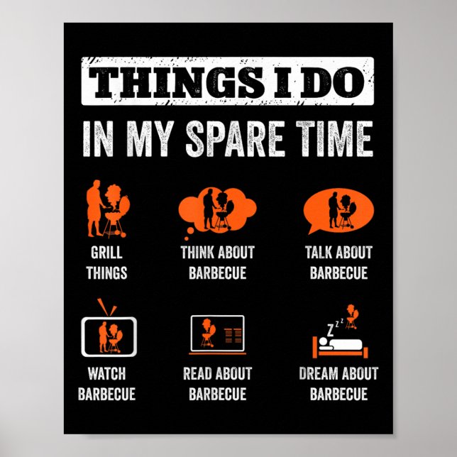 Things I Do In My Spare Time Funny Barbeque Grill  Poster (Vorne)