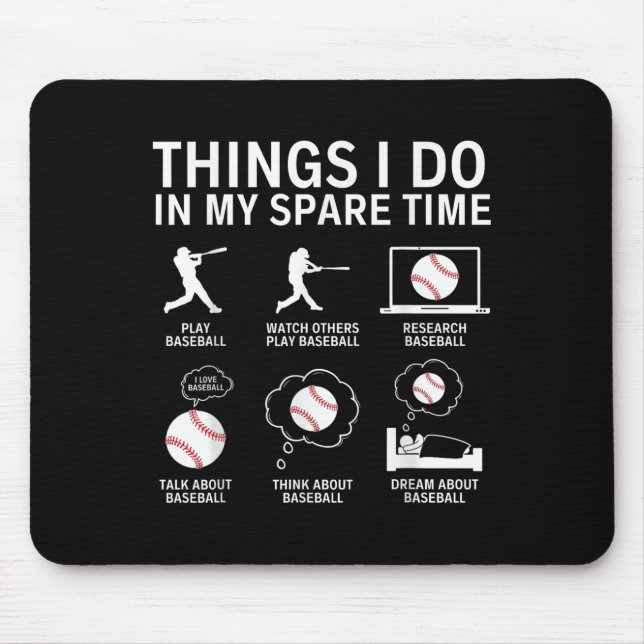 Things I Do In My Spare Time Funny Baseball Player Mousepad (Vorne)