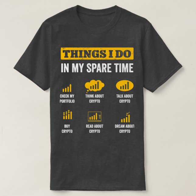 Things I Do In My Spare Time Funny Crypto Trading  T-Shirt (Design vorne)
