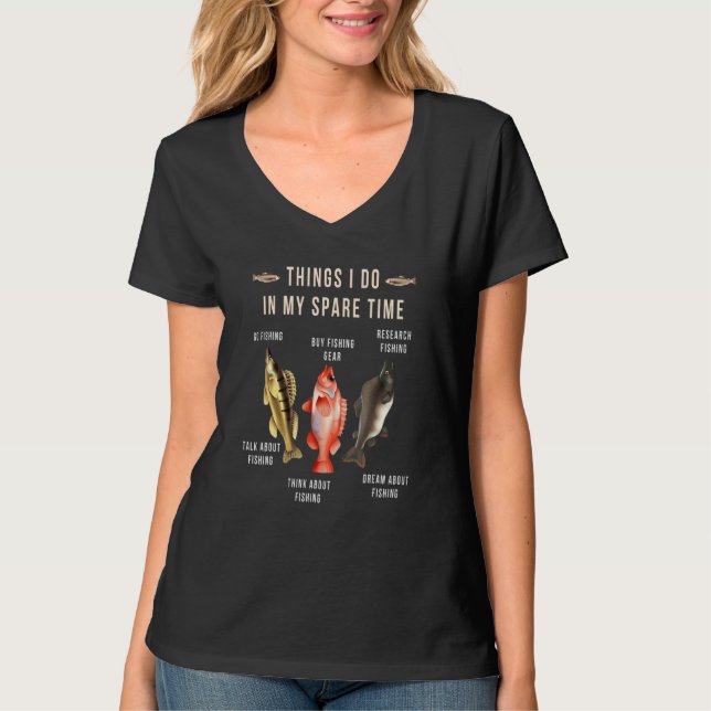 Things I Do In My Spare Time Funny Fishing Fisherm T-Shirt (Vorderseite)