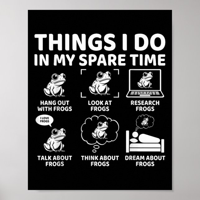 Things I Do In My Spare Time Funny Frog Lover  Poster (Vorne)