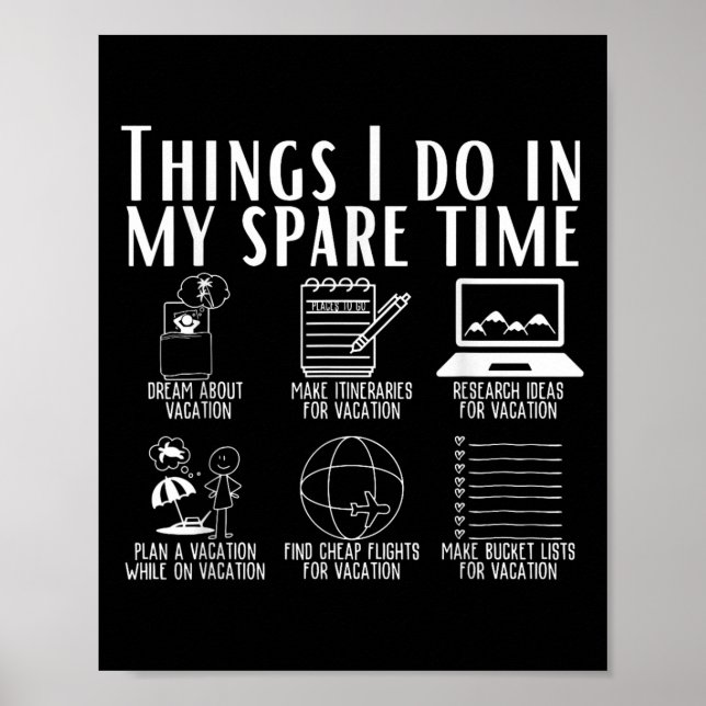 Things I Do In My Spare Time Funny Travel Adventur Poster (Vorne)