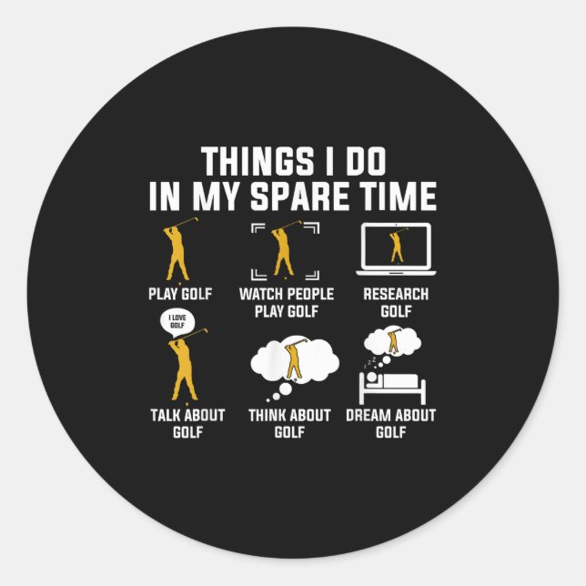 Things I Do In My Spare Time Play Golf  Runder Aufkleber (Vorderseite)