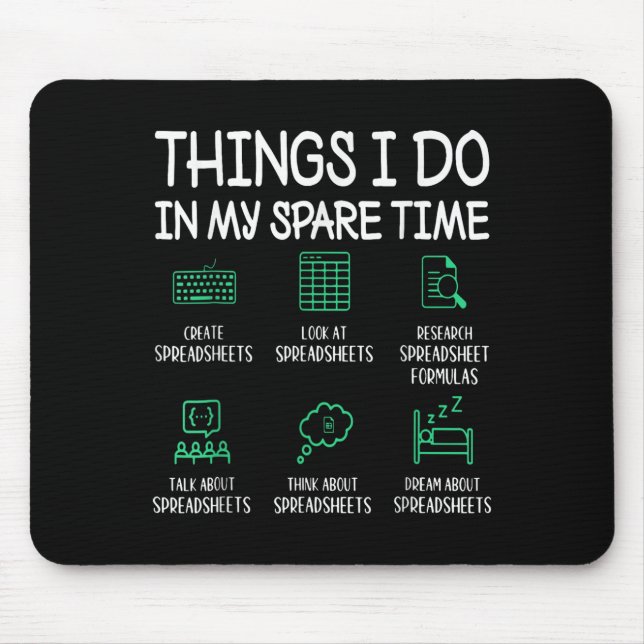 Things I Do In My Spare Time Spreadsheets Accounta Mousepad (Vorne)