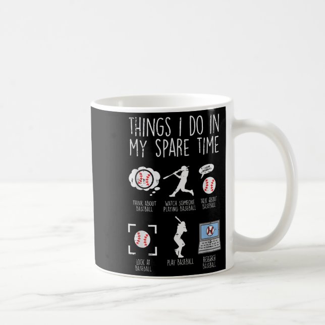 Things I Do Spare Time Baseball Funny Player Men W Kaffeetasse (Rechts)