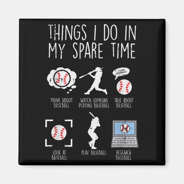 Things I Do Spare Time Baseball Funny Player Men W Magnet (Vorne)