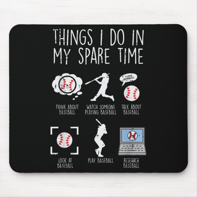 Things I Do Spare Time Baseball Funny Player Men W Mousepad (Vorne)