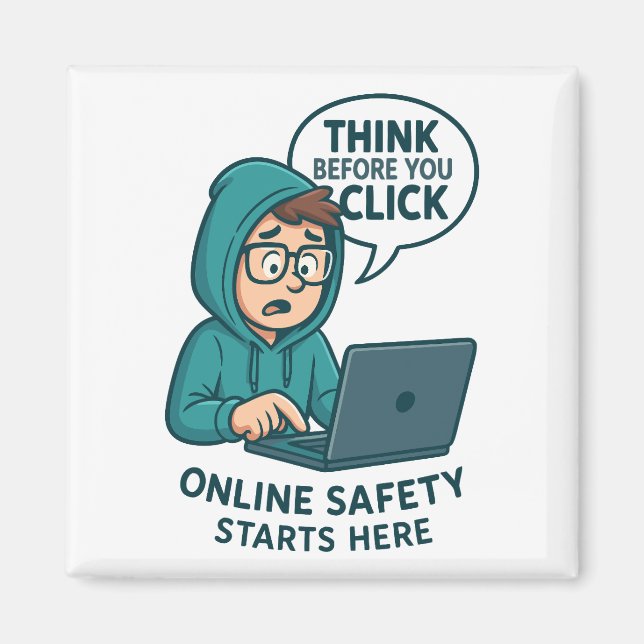 Think Before You Click - Online Safety Awareness Magnet (Vorne)