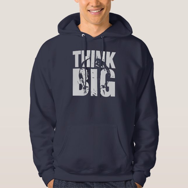 Think Big - Bodybuilding Motivation Hoodie (Vorderseite)