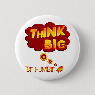 Think Big Button