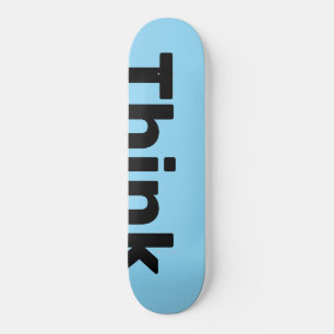 Think Deck "Think on the edge" Skateboard