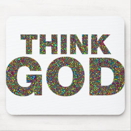 Think God Gott Geschenk Geschenk Geschenk Mousepad