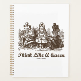 Think Like A Queen Wonderland Advice Alice Humor Planer