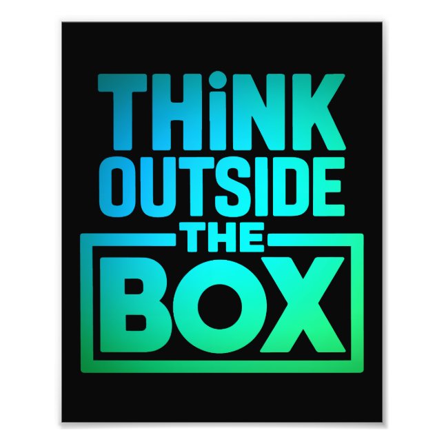 Think Outside The Box, Motivational Quote Fotodruck (Vorne)