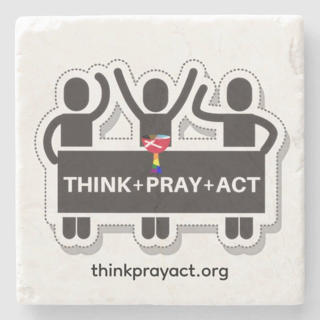 Think+Pray+Act Steinuntersetzer (Vorderseite)