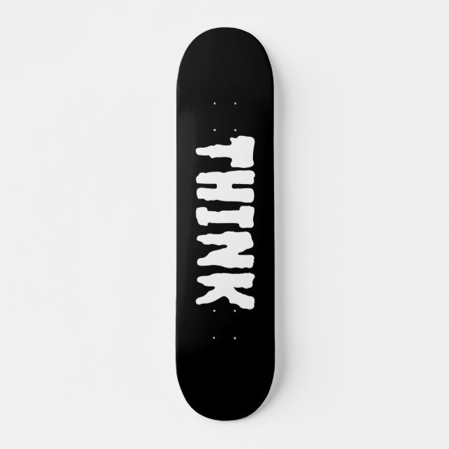 Think skateboard (Devant)