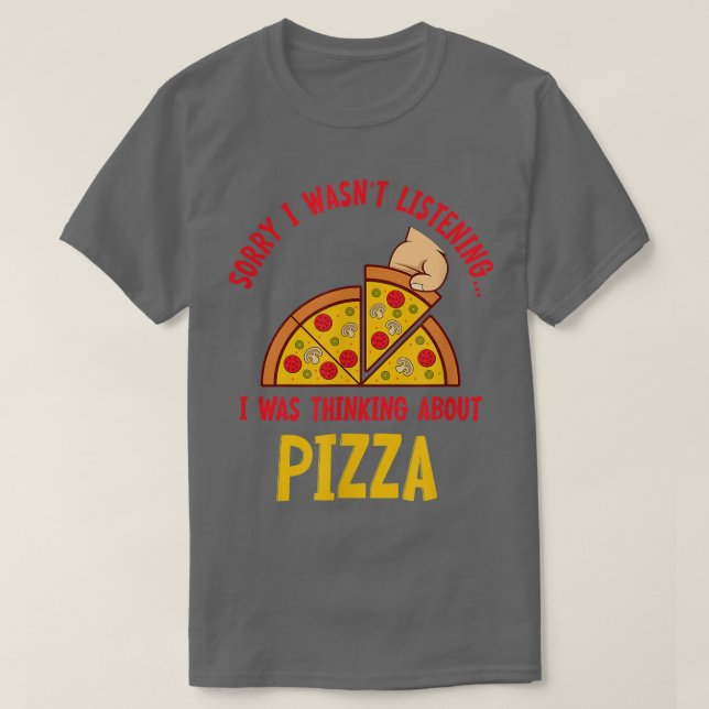 Thinking About Pizza Hobby Chef Pizza Making  T-Shirt (Design vorne)