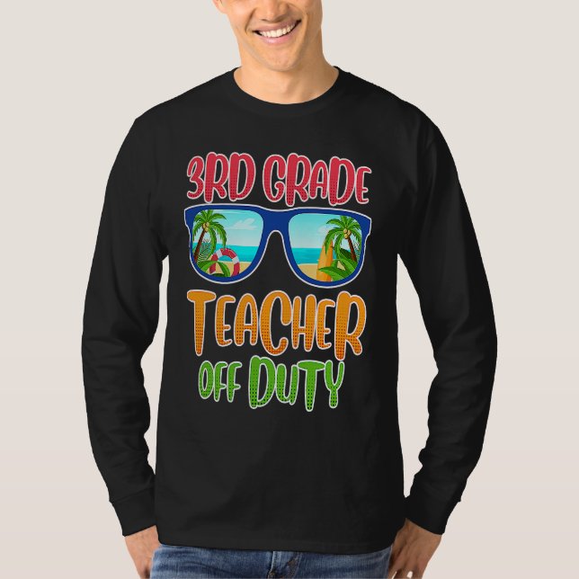 Third grade class teacher on vacation teacher T-Shirt (Vorderseite)