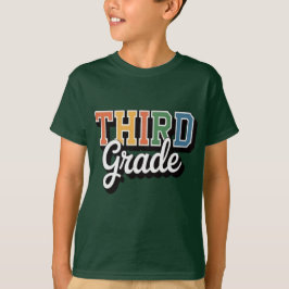 Third Grade – Colorful Back to School Design T-Shirt