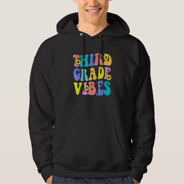 Third Grade Vibes 3rd Grade Team Teacher First Day Hoodie (Vorderseite)
