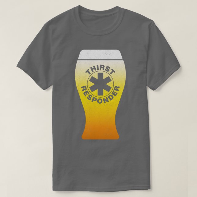 Thirst Responder Funny Beer T-Shirt (Design vorne)