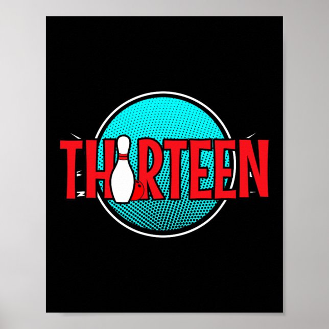 Thirteen Bowling Birthday 13 Years Old Boy Birthda Poster (Vorne)