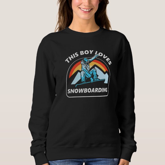 This Boy Loves Snowboarding Snowboard Lover Snowbo Sweatshirt (Vorderseite)