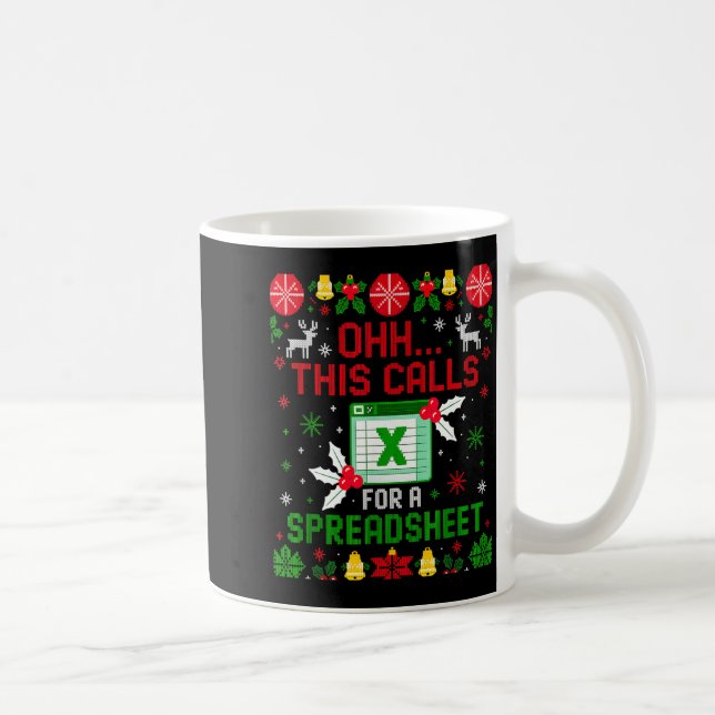 This Calls For A Spreadsheet Ugly Christmas  Kaffeetasse (Rechts)