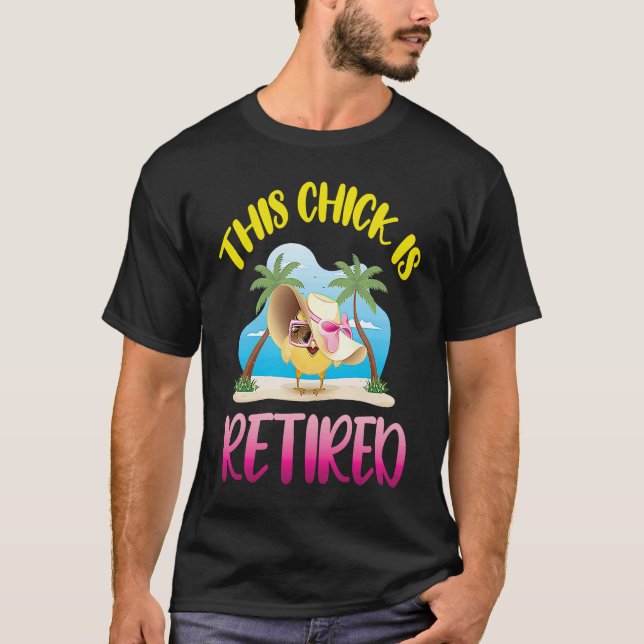 This Chick is Retired  1 T-Shirt (Vorderseite)
