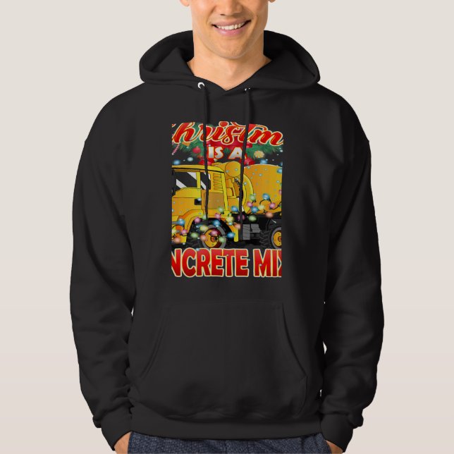 This Christmas All I Want is a Concrete Mixer Truc Hoodie (Vorderseite)