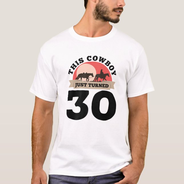 This Cowboy Just Turned 30 - 30Th Birthday Horse R T-Shirt (Vorderseite)