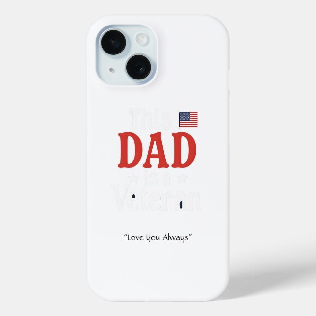 This Dad is a Veteran Phone Case – Cool Dad Gift (Rückseite)