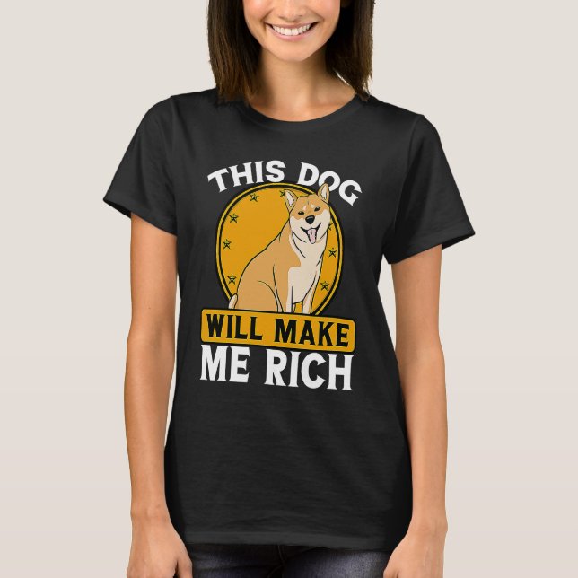 This Dog will Make You Rich Cryptocurrency Crypto  T-Shirt (Vorderseite)