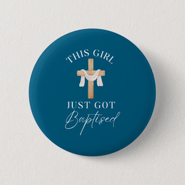 This Girl Got Baptized Christian Baptism I Decided Button (Vorderseite)