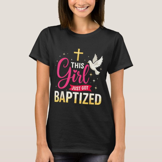 This Girl Just Got Baptized Shirt Girls Baptism Sh (Vorderseite)