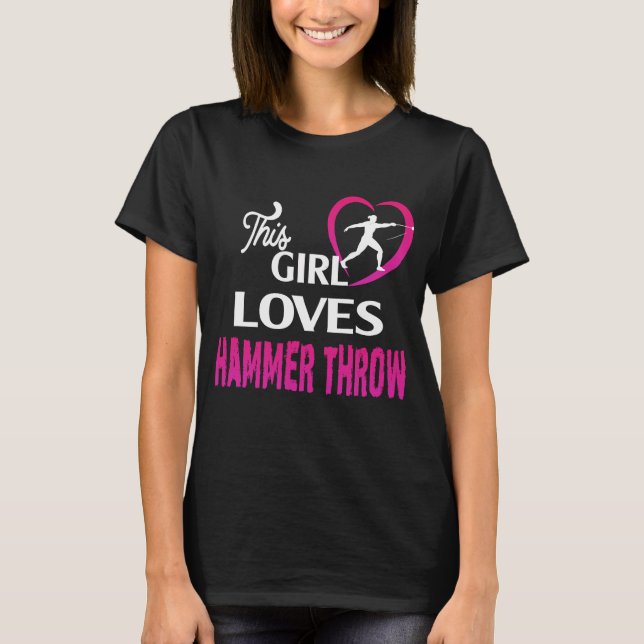 This Girl Loves hammer throw T-Shirt (Vorderseite)