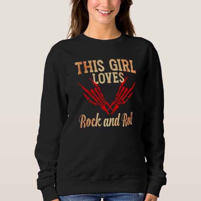 This Girl Loves Rock and Roll  2 Sweatshirt (Vorderseite)
